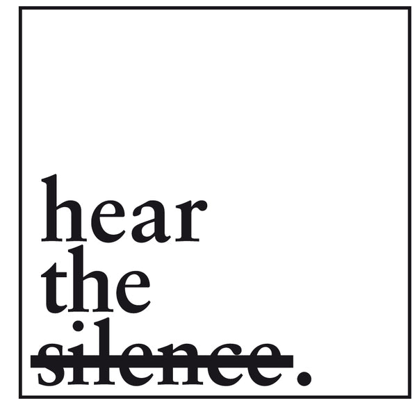 hear the silence